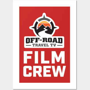 Off-Road Travel TV Film Crew (front & back design) Posters and Art